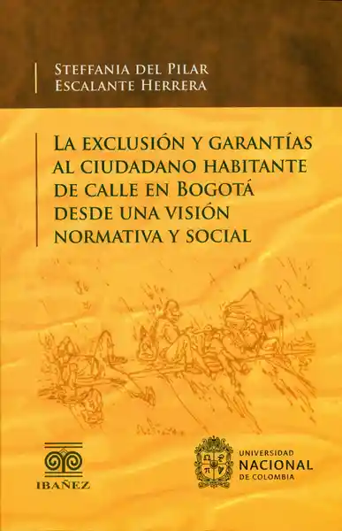 La Exclusión y Garantías al Ciudadano Habitante de Calle