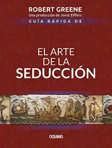 El Arte de la Seducción - Robert Greene