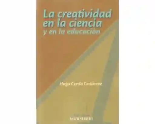 La creatividad en la ciencia y en la educación