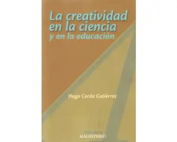 La creatividad en la ciencia y en la educación