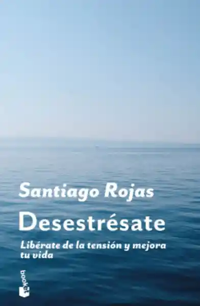 Desestrésate - Santiago Rojas