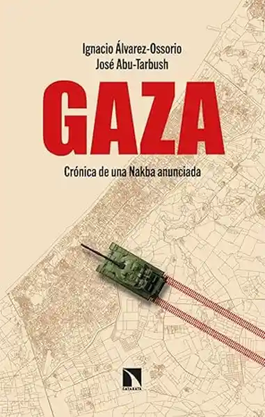 Gaza - Alvarez Ossorio Ignacio / Aby Tarbush José