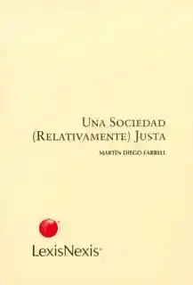 Una sociedad (relativamente) justa