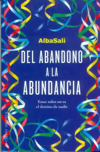 Del Abandono a la Abundancia - Albasali