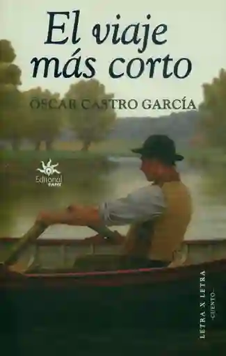 El Viaje Más Corto - Óscar Castro García