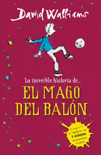 La Increible Historia de el Mago Del Balón - David Walliams