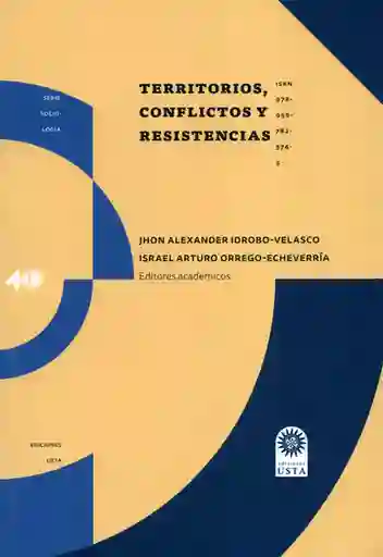Territorios, conflictos y resistencias
