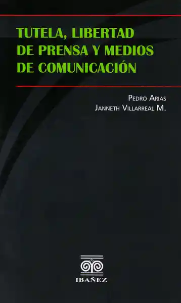 Tutela Libertad de Prensa y Medios de Comunicación