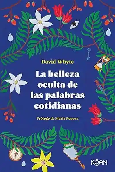 La Belleza Oculta de Las Palabras Cotidianas
