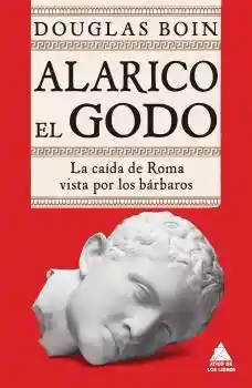 Alarico el Godo - Douglas Boin