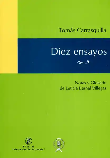 Diez Ensayos - Tomás Carrasquilla