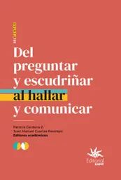 Del Preguntar y Escudriñar al Hallar y Comunicar - - VV.AA