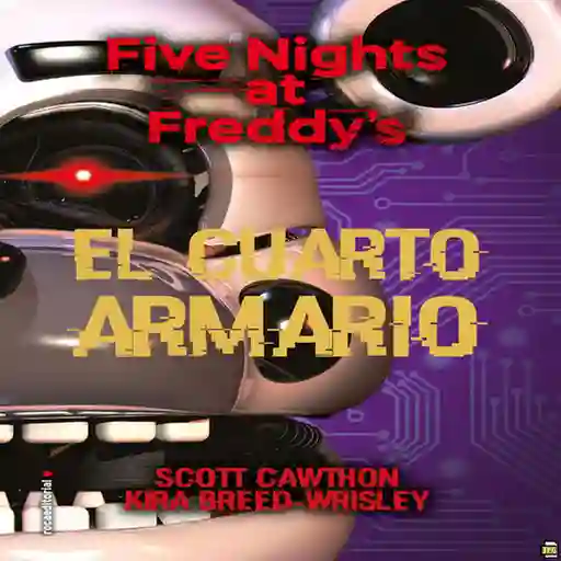 Five Nights at Freddy's Cuarto - Roca Editorial