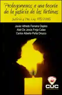 Prolegómenos a Una Teoría de la Justicia de Las Víctimas