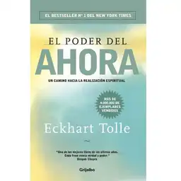 Grijalbo Poder del Ahora - Eckhart Tolle