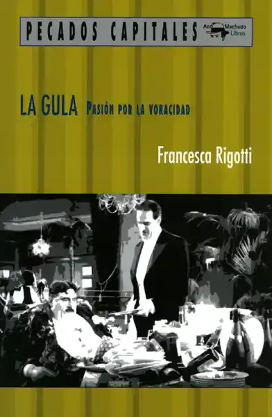 La Gula - Francesca Rigotti