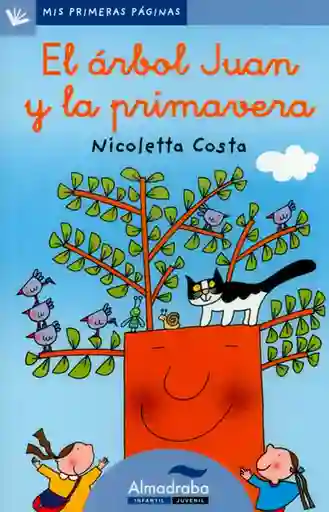 Primavera El Árbol Juan Y La (Letra Cursiva) - Nicoletta Costa