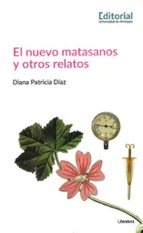 El Nuevo Matasanos y Otros Relatos - Diana Patricia Díaz