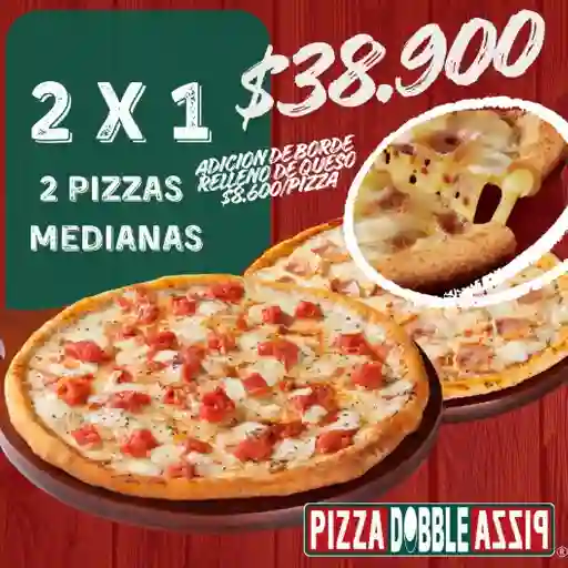 2 Pizzas mediana 1 ingrediente