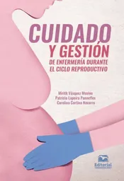 Cuidado y Gestión de Enfermería Durante El Ciclo Reproductivo