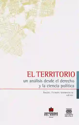 El territorio: un análisis desde el derecho y la ciencia política