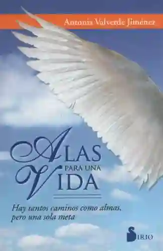 Vida Alas Para Una - Antonia Valverde Jiménez