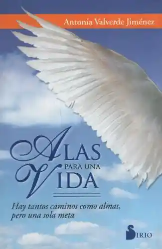 Vida Alas Para Una - Antonia Valverde Jiménez