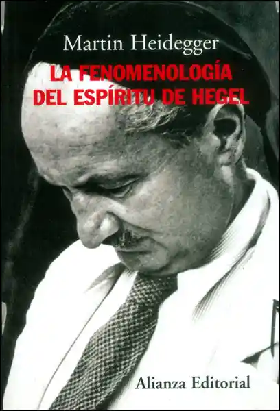 La Fenomenología Del Espíritu Del Hegel - Martin Heidegger