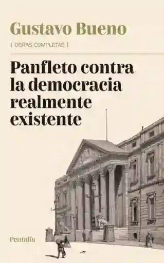 Panfleto Contra La Democracia Realmente Existente