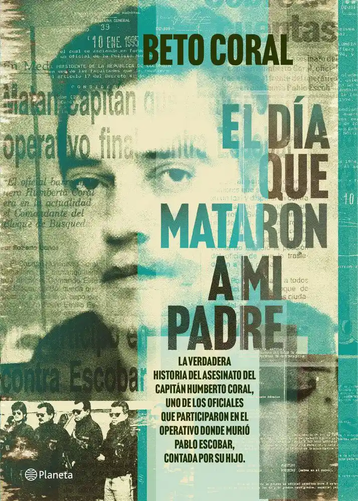 El Día Que Mataron a Mi Padre Coral Beto
