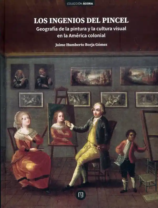 Los Ingenios Del Pincel
