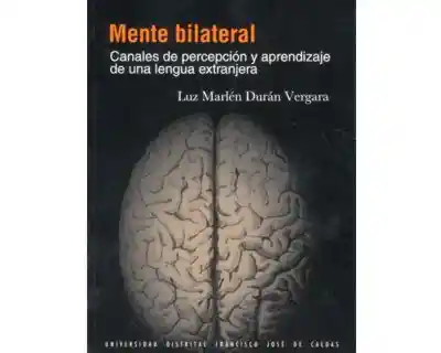 Mente Bilateral - Luz Marlén Durán Vergara