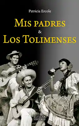 Mis Padres y Los Tolimenses