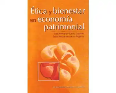 Ética y bienestar en economía patrimonial