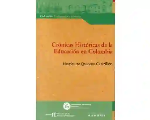 Crónicas Históricas de la Educación en Colombia