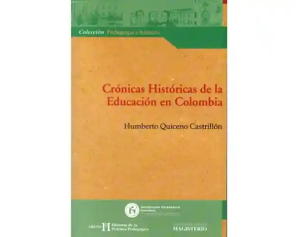 Crónicas Históricas de la Educación en Colombia