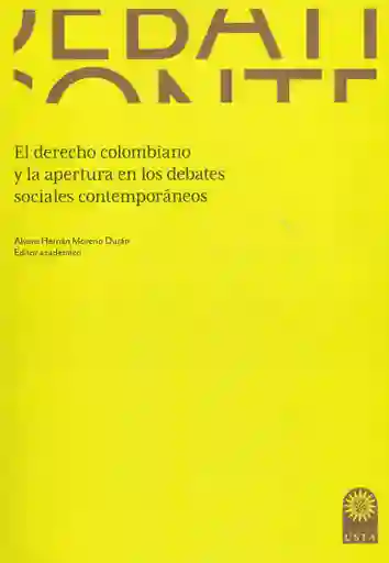 El Derecho Colombiano y La Apertura en Los Debates Sociales Contemporáneos