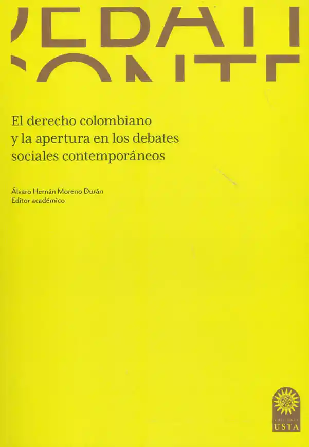 El Derecho Colombiano y La Apertura en Los Debates Sociales Contemporáneos