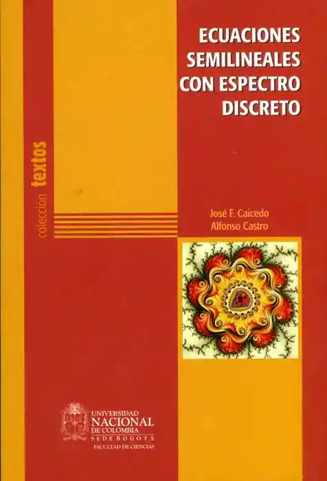 Ecuaciones Semilineales Con Espectro Discreto