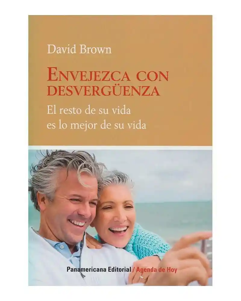 Envejezca Con Desverguenza Brown David