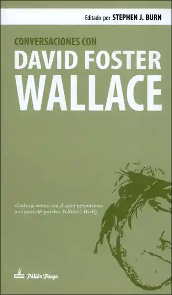 Conversaciones Con David Foster Wallace - Stephen J Burn