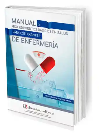 Manual de Procedimientos Básicos en Salud Para Estudiantes de Enfermería