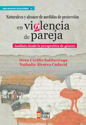 Naturaleza y Alcance de Medidas de Protección en Violencia de Pareja
