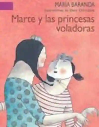 Marte y Las Princesas Voladoras - Baranda María