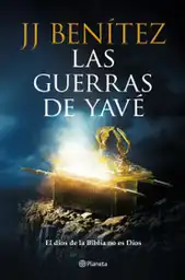 Las Guerras de Yavé J. J. Benítez