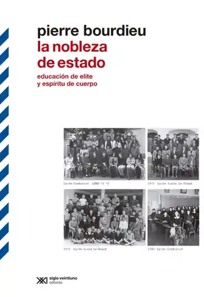 La Nobleza de Estado - Pierre Bourdieu