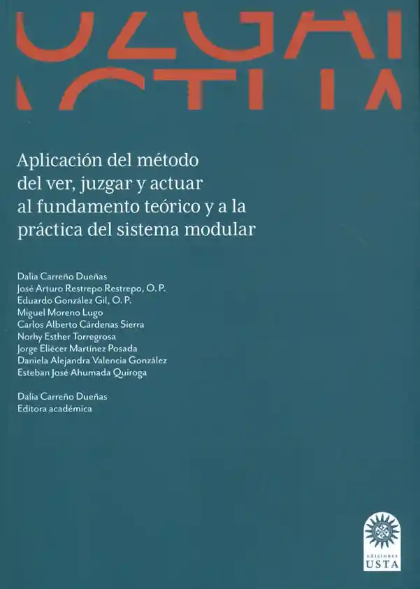 Aplicación Del Método Del Ver Juzgar y Actuar El Fundamento Teórico y a La Práctica Del Sistema Modular