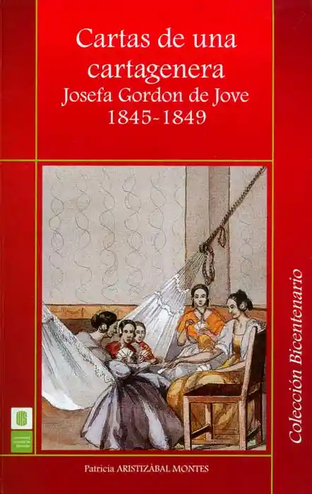 Cartas de Una Cartagenera - Patricia Aristizábal Montes