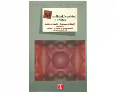 Moralidad Legalidad y Drogas - VV.AA