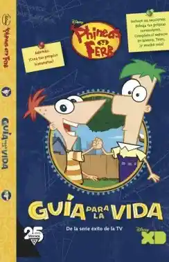 Disney Phineas Y Ferb Guia Para La Vi